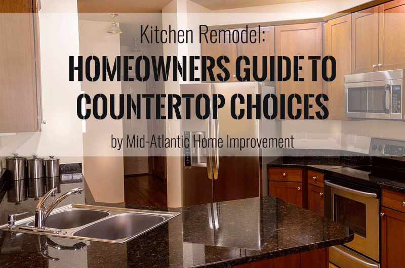Kitchen Remodel: Homeowners Guide to Countertop Choices