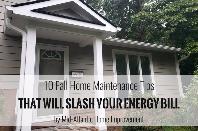 10 Fall Home Maintenance Tips That Will Slash Your Energy Bill
