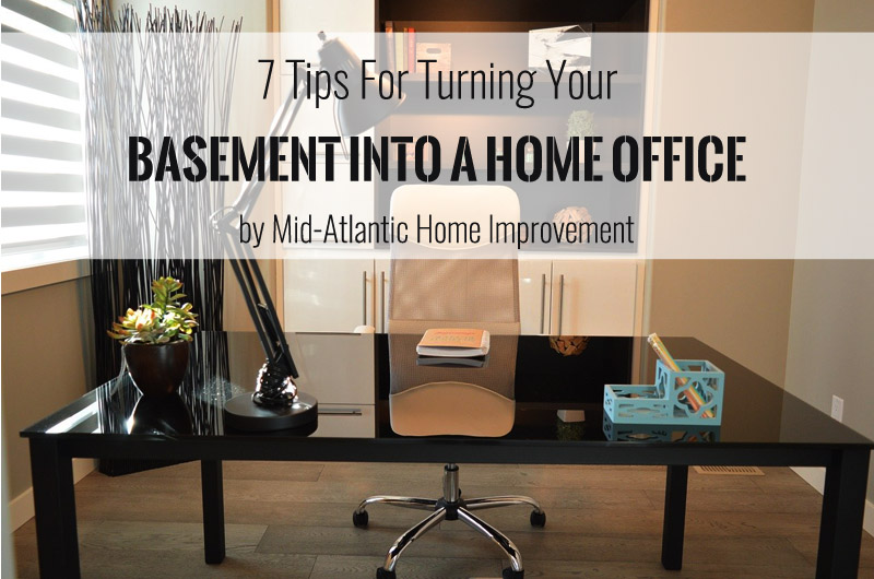 7 Tips For Turning Your Basement Into a Home Office