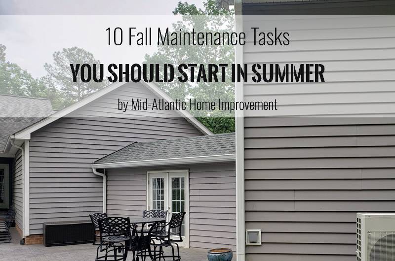 10 Fall Maintenance Tasks You Should Start in Summer